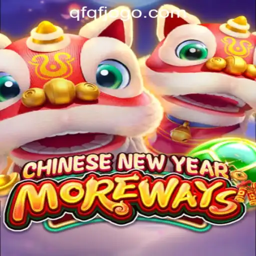 Unveiling the Thrills of CHINESENEWYEARMOREWAYS: A Comprehensive Guide